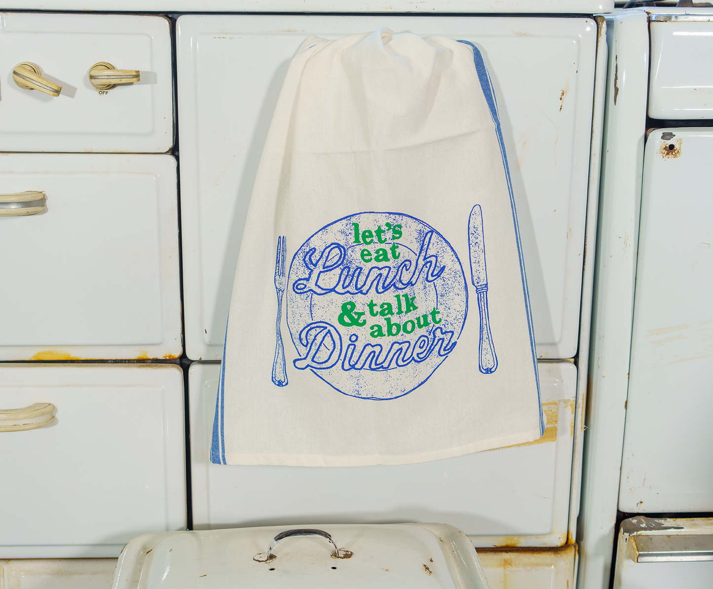 Let's Eat Lunch And Talk About Dinner Tea Towel